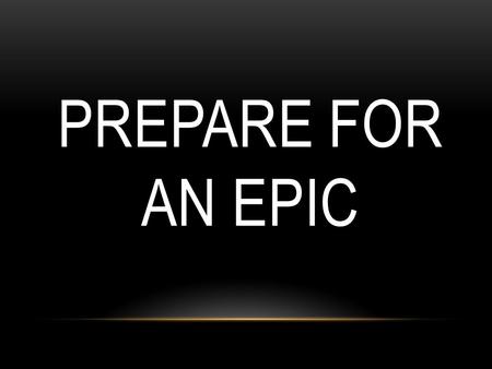 PREPARE FOR AN EPIC. CACHE AND FLASH AND VIRTUAL.