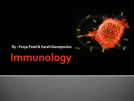 By : Pooja Patel & Sarah Gianopoulos. Innate immunity—nonspecific, used against many organisms:  First line of defense includes barriers, such as skin.