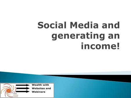 3 Main Reasons Why I target Social Media To Generate an Income: 1.Virtually No Marketing Costs 2.No Website Needed to Build or Host 3.Not Even a Need.