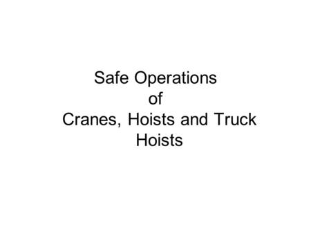 Cranes, Hoists and Truck Hoists