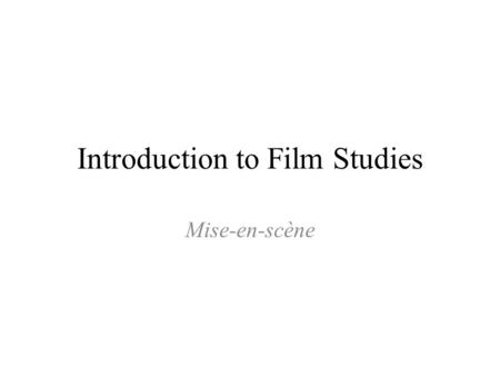 Introduction to Film Studies