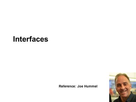 Interfaces Reference: Joe Hummel. 2 UCN Technology: Computer Science 2012 Objectives “Good class design starts with good application design — how many.