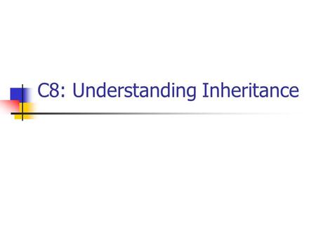 C8: Understanding Inheritance. Intuitive description Intuitive: FLORISTS are SHOPKEEPERS, inheriting various shopkeeper behaviors Tension in OOP languages: