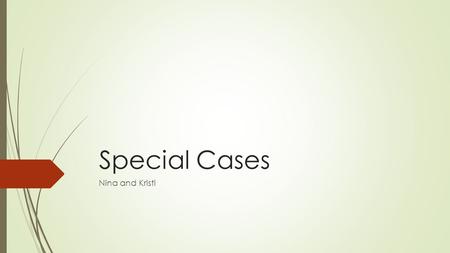 Special Cases Nina and Kristi. Codominance  non identical alleles that express two different phenotypes both present themselves  Blood type  both A.