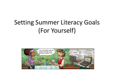 Setting Summer Literacy Goals (For Yourself). Summer Bucket List.