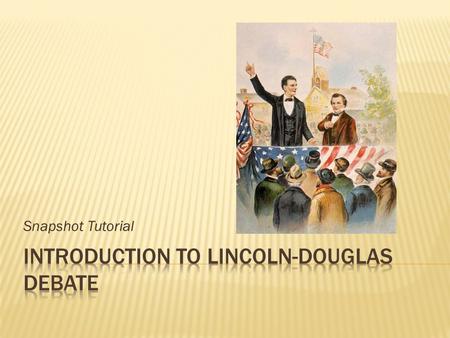 Introduction to Lincoln-Douglas Debate