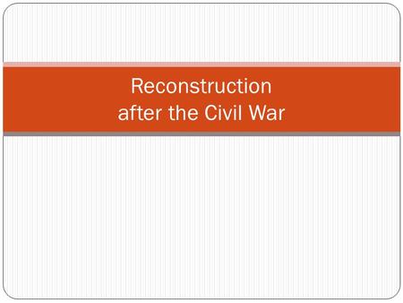 Reconstruction after the Civil War. Juneteenth This is a Texas Holiday The Emancipation Proclamation was in January 1, 1863, but the slaves in Texas did.