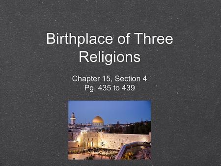 Birthplace of Three Religions