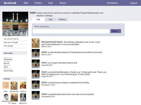 Facebook Islam wants everyone to come to my house to celebrate Prophet Muhammad’s son, Ibrahim’s birthday! WallPhotosFlairBoxesShintoismLogout View photos.