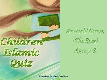 Happy Land for Islamic Teachings Where was Prophet Muhammad (pbuh) born?