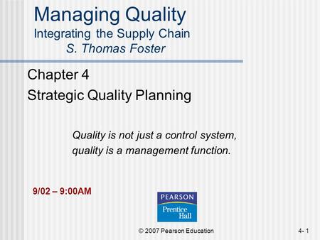 Managing Quality Integrating the Supply Chain S. Thomas Foster