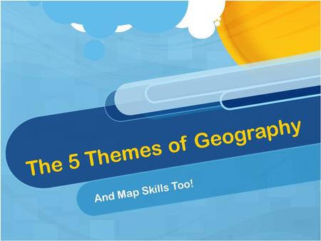 The 5 Themes of Geography