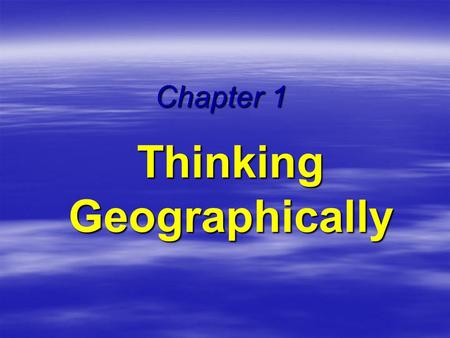 Thinking Geographically