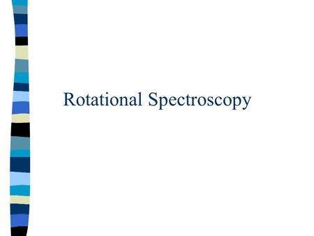 Rotational Spectroscopy