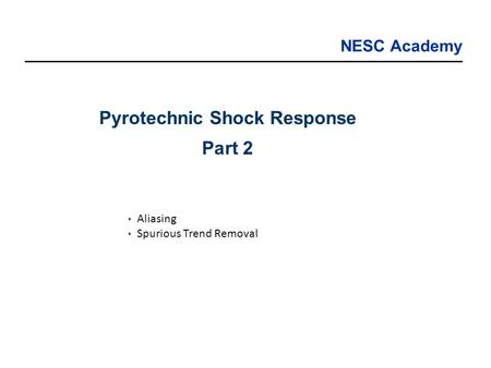 Pyrotechnic Shock Response