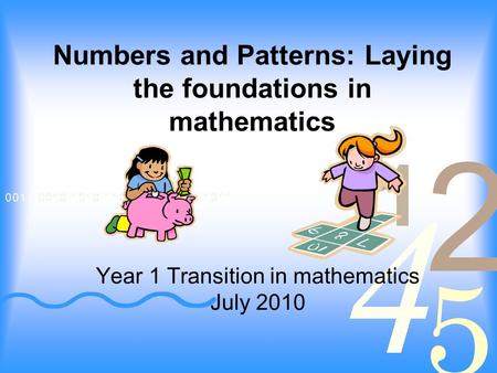 Numbers and Patterns: Laying the foundations in mathematics