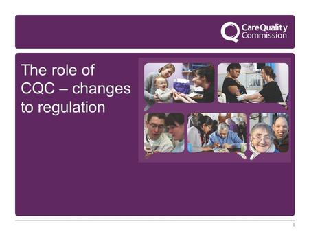 1 The role of CQC – changes to regulation. 2 Our purpose and role Our purpose We make sure health and social care services provide people with safe, effective,