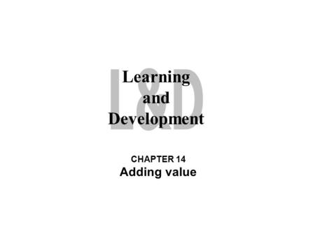 Learning and Development