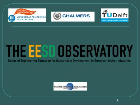 1. 2 October 24th/25th 2002, Delft, The Netherlands December 2002, resolution 57/254 on the United Nations Decade of Education for Sustainable Development.