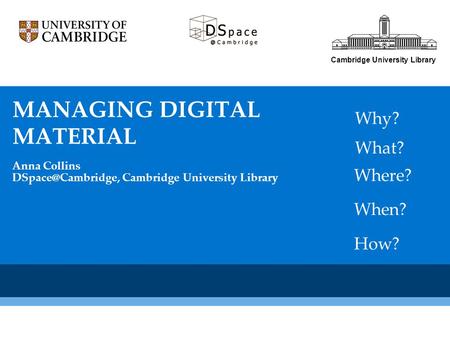 Managing Digital material