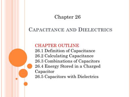 Capacitance and Dielectrics