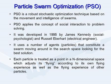 Particle Swarm Optimization (PSO)