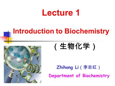 Introduction to Biochemistry Department of Biochemistry