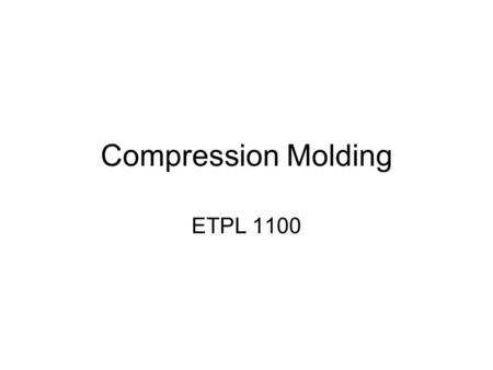 Compression Molding ETPL 1100. Introduction In 1907 Dr. Leo Baekeland achieved a reaction between Phenol, a caustic, crystalline acidic compound and Formaldehyde,