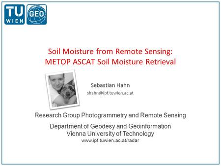 Soil Moisture from Remote Sensing: METOP ASCAT Soil Moisture Retrieval