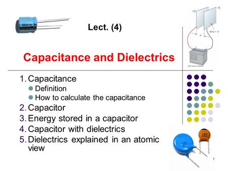 Capacitance and Dielectrics