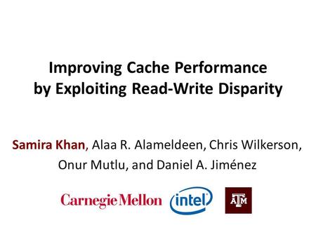 Improving Cache Performance by Exploiting Read-Write Disparity