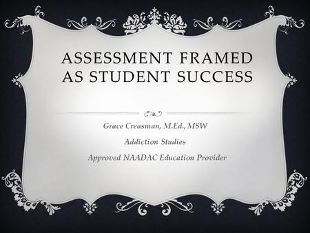 Assessment Framed as Student Success