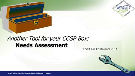 Another Tool for your CCGP Box: Needs Assessment