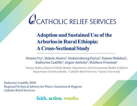 Adoption and Sustained Use of the Arborloo in Rural Ethiopia: A Cross-Sectional Study Dionna Fry 1, Bekele Abaire 2, Yeshewahareg Feyisa 2, Dejene Mideksa.