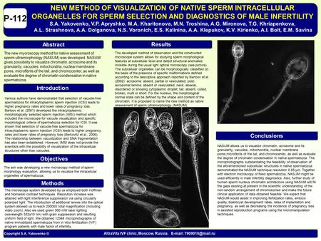 NEW METHOD OF VISUALIZATION OF NATIVE SPERM INTRACELLULAR ORGANELLES FOR SPERM SELECTION AND DIAGNOSTICS OF MALE INFERTILITY S.A. Yakovenko, V.P. Apryshko,