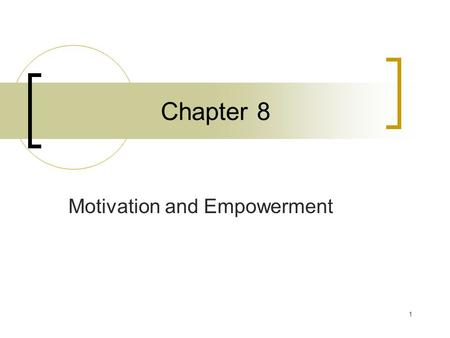 Motivation and Empowerment