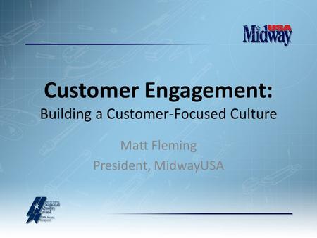 Matt Fleming President, MidwayUSA