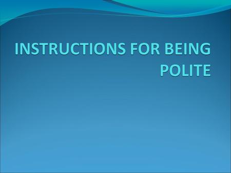 Introduction This project has the purpose to show politely speaking rules. It has been made between two high schools: IES Playa San Juan (Spain). Milli.