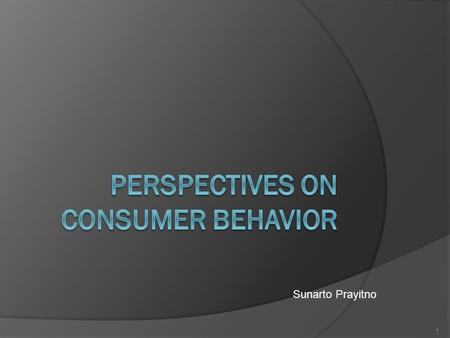 Perspectives on Consumer Behavior