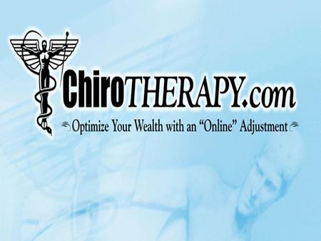 Transform ChiroTherapy.com… Into A Professional Web-Based Practice Solution!