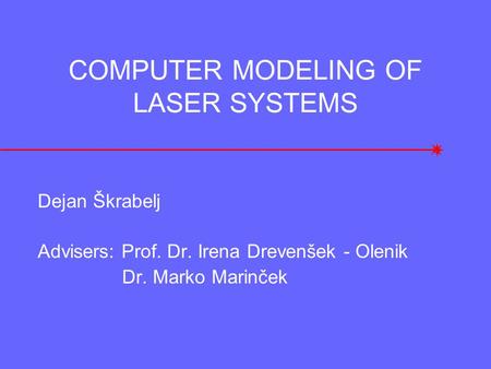 COMPUTER MODELING OF LASER SYSTEMS