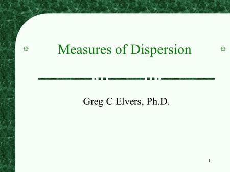 Measures of Dispersion