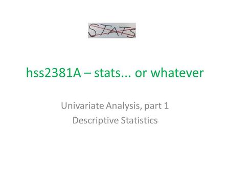 hss2381A – stats... or whatever