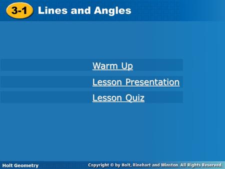 3-1 Lines and Angles Warm Up Lesson Presentation Lesson Quiz