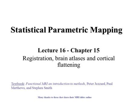 Statistical Parametric Mapping