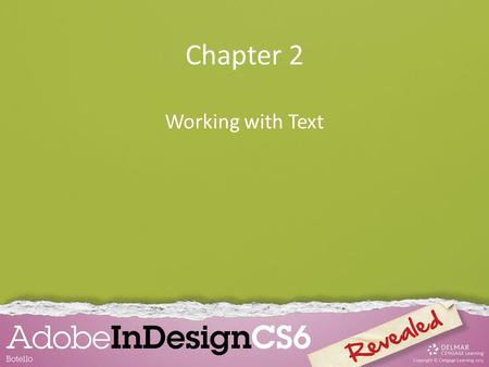 Chapter 2 Working with Text. Format text Format paragraphs Create and apply styles Edit text Create bulleted and numbered lists Chapter Objectives.