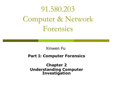 Computer & Network Forensics