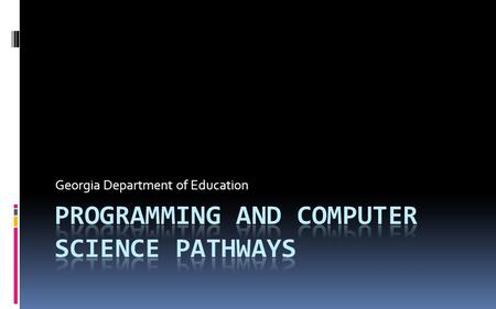 Georgia Department of Education. Information Technology Pathways.