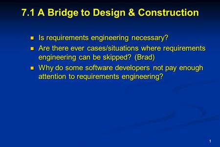 7.1 A Bridge to Design & Construction