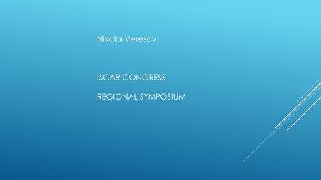 Nikolai Veresov ISCAR CONGRESS REGIONAL SYMPOSIUM.